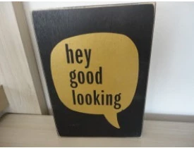 Quadro decoratvo hey good looking